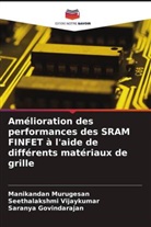 Saranya Govindarajan, Manikandan Murugesan, Seethalakshmi Vijaykumar - Amélioration des performances des SRAM FINFET à l'aide de différents matériaux de grille