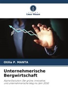 Otilia P MANTA, Otilia P. MANTA - Unternehmerische Bergwirtschaft