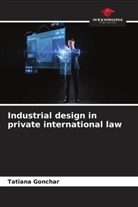 Tatiana Gonchar - Industrial design in private international law