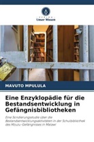 Mavuto Mpulula - Eine Enzyklopädie für die Bestandsentwicklung in Gefängnisbibliotheken