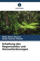 Melle Ekane Maurice, Ekabe Quenter Mbinde - Erhaltung des Regenwaldes und Herausforderungen