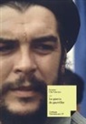 Ernesto Che Guevara - La guerra de guerrillas