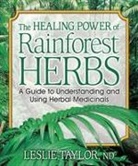 Leslie Taylor, Leslie (Leslie Taylor) Taylor - Healing power of rainforest herbs