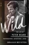 Graham Boynton, Boynton Graham - Wild: The Life of Peter Beard: Photographer, Adventurer, Lover