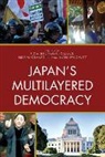 Sigal Ben-Rafael Otmazgin Galanti, Sigal Ben-Rafael Galanti, Alon Levkowitz, Nissim Otmazgin - Japan''s Multilayered Democracy