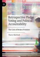 Theres Matthieß - Retrospective Pledge Voting and Political Accountability