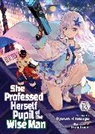Fuzichoco, Ryusen Hirotsugu - She Professed Herself Pupil of the Wise Man (Light Novel) Vol. 13