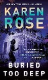 Karen Rose - Buried Too Deep