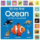 DK - My First Ocean: Let's Dive In and Explore!