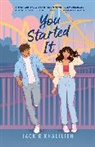 Jackie Khalilieh - You Started It