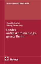 Alexander Klose, Doris Liebscher, Maria Wersig, Maria Wersig u a, Michael Wrase - Landesantidiskriminierungsgesetz: LADG Berlin