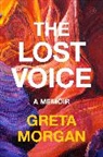 Greta Morgan - The Lost Voice