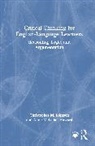 Anne McLellan Howard, Christopher M. Johnson, Christopher M. Howard Johnson, Johnson Christopher M., Anne McLellan Howard - Critical Thinking for English-Language Learners
