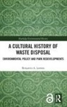 Benjamin A. Lawson, Lawson Benjamin A. - Cultural History of Waste Disposal