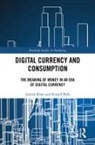 Russell Belk, Jashim Khan, Jashim (University of Surrey Khan - Digital Currency and Consumption