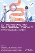 Gaurav Hussain Gupta, Murali Dhanasekaran, Muralikrishnan Dhanasekaran, Kamal Dua, Ritu Gilhotra, Gaurav Gupta... - Gut Microbiome and Environmental Toxicants - Impact on Human Health