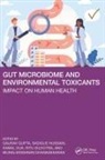 Gaurav Hussain Gupta, Murali Dhanasekaran, Muralikrishnan Dhanasekaran, Kamal Dua, Ritu Gilhotra, Gaurav Gupta... - Gut Microbiome and Environmental Toxicants