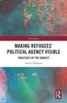 Amelie Harbisch, Amelie (University of Erfurt Harbisch - Making Refugees Political Agency Visible