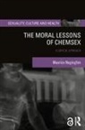 Maurice Nagington - Moral Lessons of Chemsex