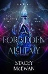Stacey McEwan - A Forbidden Alchemy