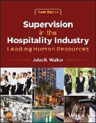 John R. Walker, John R. (United States International Unive Walker - Supervision in the Hospitality Industry