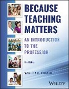 Marleen C. Pugach, Marleen C. (University of Wisconsin) Pugach - Because Teaching Matters