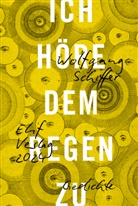 Wolfgang Schiffer - Ich höre dem Regen zu