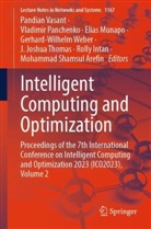 Rolly Intan, Elias Munapo, Elias Munapo et al, Vladimir Panchenko, Mohammad Shamsul Arefin, J. Joshua Thomas... - Intelligent Computing and Optimization