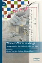 Hiromi Tsuchiya Dollase, Toku, Masami Toku, Hiromi Tsuchiya Dollase - Women's Voices in Manga