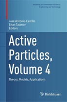 José Antonio Carrillo, José Antonio Carrillo, Tadmor, Eitan Tadmor - Active Particles, Volume 4
