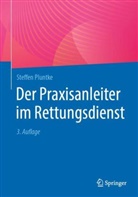 Steffen Pluntke - Der Praxisanleiter im Rettungsdienst