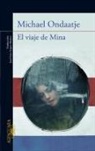 Michael Ondaatje - El viaje de Mina