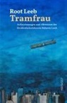 Root Leeb - Tramfrau