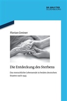 Florian Greiner - Die Entdeckung des Sterbens