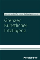 Maier, Markus Maier, Rathgeber, Benjamin Rathgeber - Grenzen Künstlicher Intelligenz