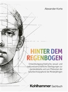 Alexander Korte - Hinter dem Regenbogen