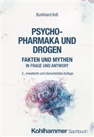 Burkhard Voß - Psychopharmaka und Drogen