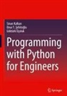 Onur T. ¿Ehito¿Lu, Sinan Kalkan, Onur T. Sehitoglu, Göktürk Üçoluk - Programming with Python for Engineers