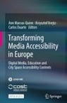 Carlos Duarte, Krzysztof Krejtz, Ann Marcus-Quinn - Transforming Media Accessibility in Europe