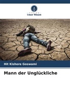 Hit Kishore Goswami - Mann der Unglückliche