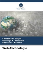 Vishwajit K Barbudhe, Vishwajit K. Barbudhe, Karmore, Bhavana S. Karmore, Shraddha N Zanjat, Shraddha N. Zanjat - Web-Technologie
