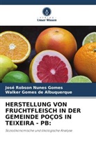 Wal Gomes de Albuquerque, Walker Gomes de Albuquerque, José Robson Nunes Gomes - HERSTELLUNG VON FRUCHTFLEISCH IN DER GEMEINDE POÇOS IN TEIXEIRA - PB: