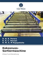 K G C Harsan, K. G. C. Harsan, D N R Perera, D. N. R. Perera, R M A M Rajapaksha, R. M. A. M Rajapaksha - Kokosnuss-Sortiermaschine