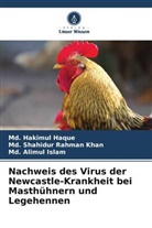 Md Hakimul Haque, Md. Hakimul Haque, Islam, Md. Alimul Islam, Md Shahidur Rahman Khan, Md. Shahidur Rahman Khan - Nachweis des Virus der Newcastle-Krankheit bei Masthühnern und Legehennen