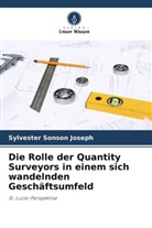 Sylvester Sonson Joseph - Die Rolle der Quantity Surveyors in einem sich wandelnden Geschäftsumfeld