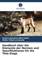 Alsácia Atanásio-Nhacumbe, Müller Ribeiro-Andrade - Handbuch über die Elemente der Normen und Spezifikationen für die Tete-Ziege