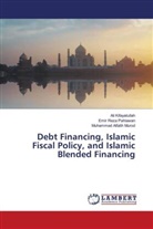 Ali Kifayatullah, Muhammad Alfatih Murod, Emir Reza Pahlawan - Debt Financing, Islamic Fiscal Policy, and Islamic Blended Financing
