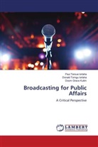 Donald Torngu Iorlaha, Paul Tersue Iorlaha, Doom Grace Kutim - Broadcasting for Public Affairs