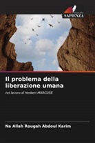 Na Allah Rougah Abdoul Karim - Il problema della liberazione umana