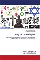 Abdolreza Alishahi, Dr. Abdolreza Alishahi, Dr. Morteza Bandari, Morteza Bandari - Beyond Ideologies